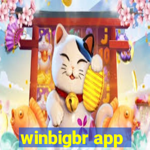 winbigbr app